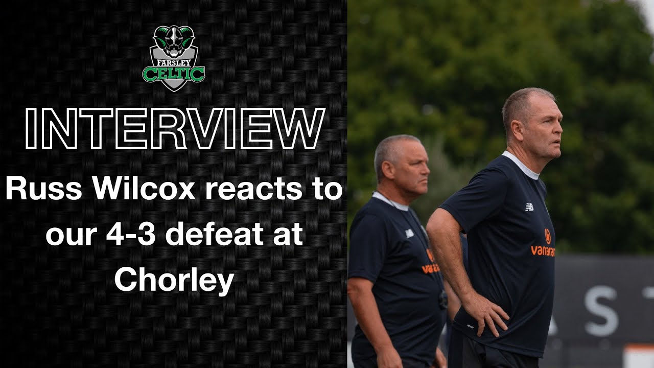 Post-Match Reaction: Russ Wilcox vs Chorley (A)