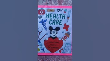 Health care pratical file class 12