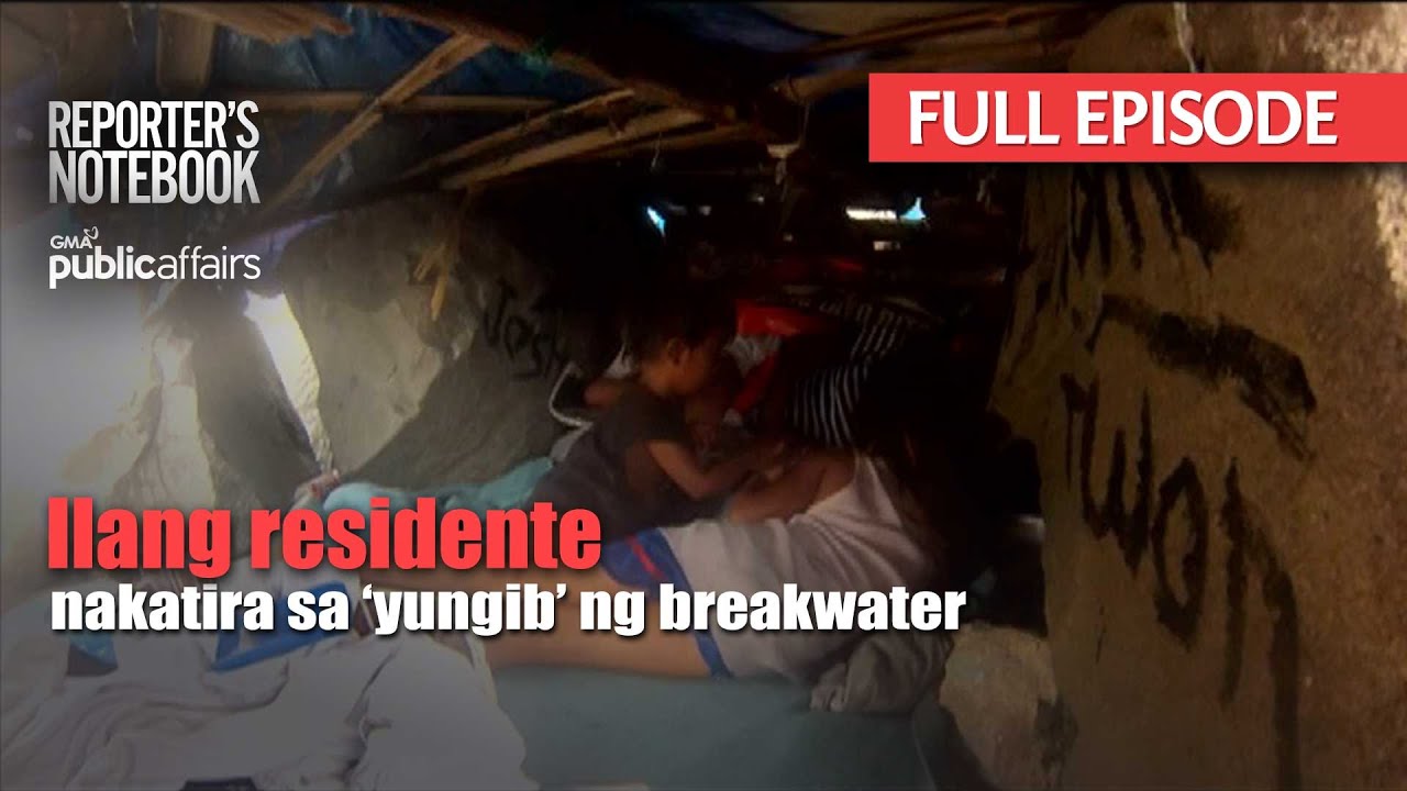 Ilang residente, nakatira sa ‘yungib’ ng breakwater (Full Episode) | Reporter's Notebook