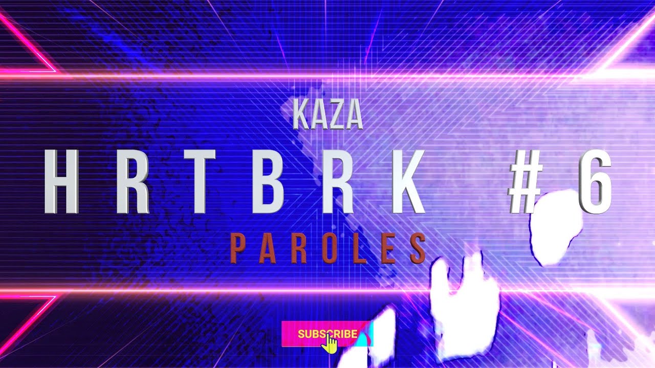 Kaza - HRTBRK #6 (Paroles/Lyrics) Speed Up - YouTube
