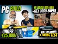 Under ₹25,000/- 🔥 PC Build i5 8500 8th + GTX 1660 Super ⚡ Full Gaming &amp; Editing Test