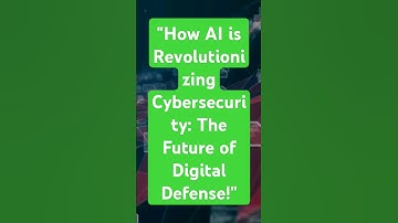 "How AI is Revolutionizing Cybersecurity: The Future of Digital Defense!"