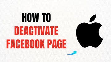 How to Deactivate a Facebook Page – Full Guide