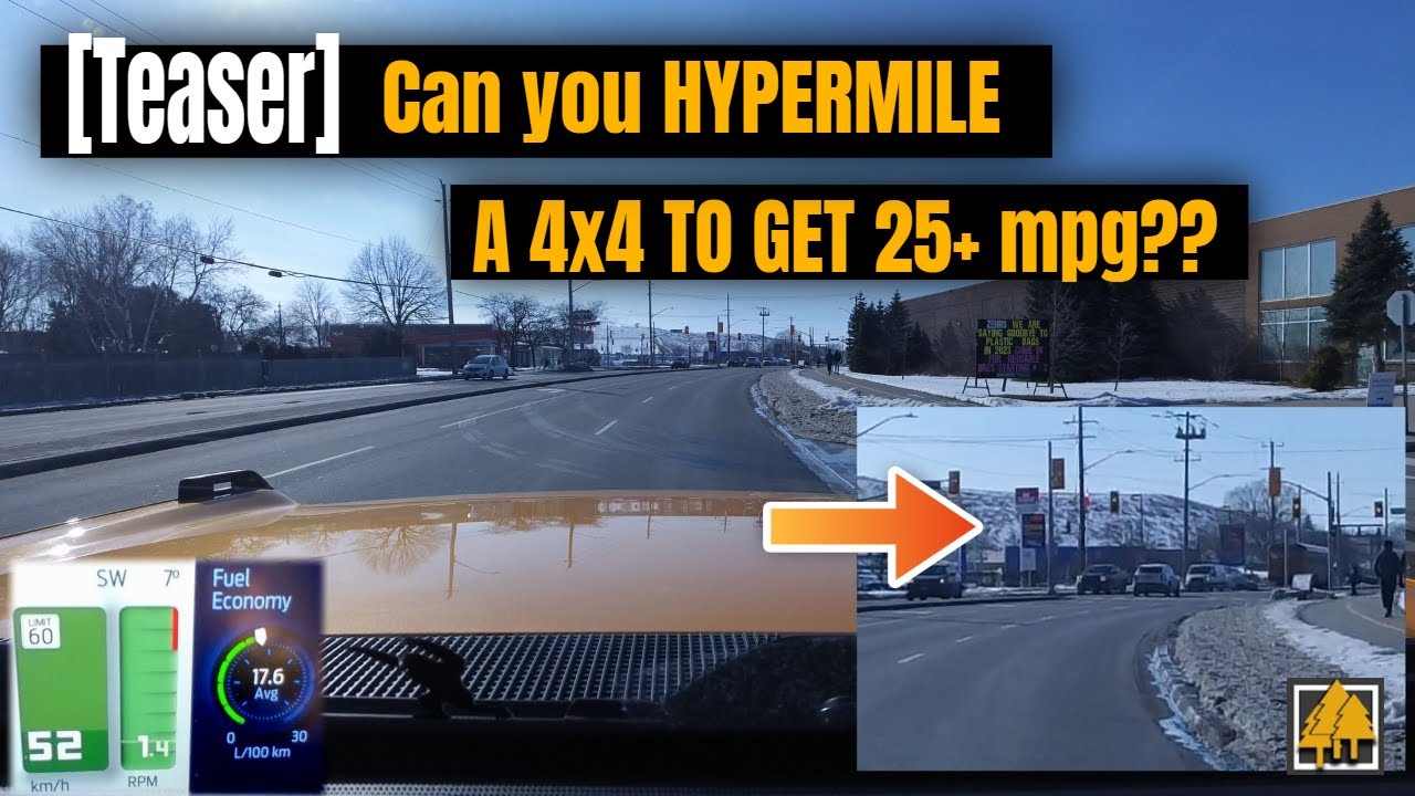 [Teaser] Can Hypermiling a 4X4 get you 25+MPG?? - YouTube
