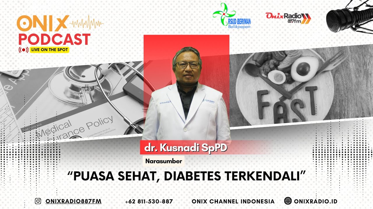 ONIX PODCAST LIVE ON THE SPOT: “Puasa Sehat, Diabetes Terkendali” | Bersama RSUD Beriman Balikpapan