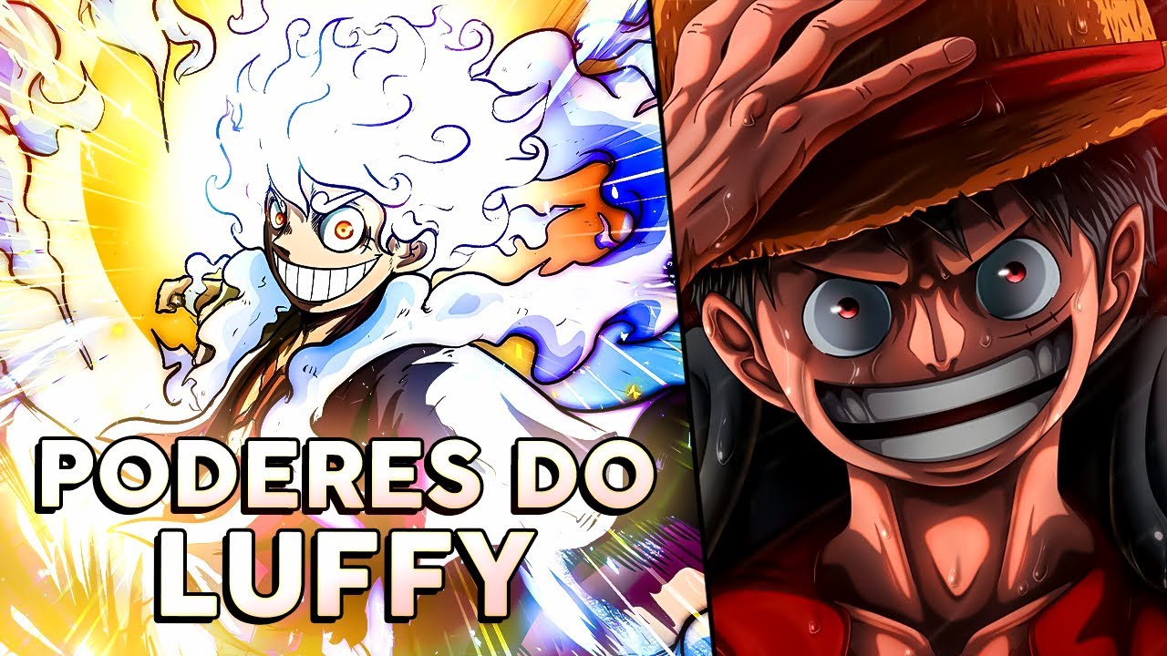 Os Poderes e Despertar de MONKEY D. LUFFY