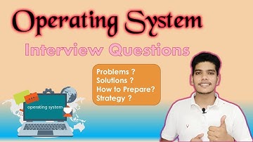 Important OS Interview Questions | Operating System Topics | Technical Interview Preparation