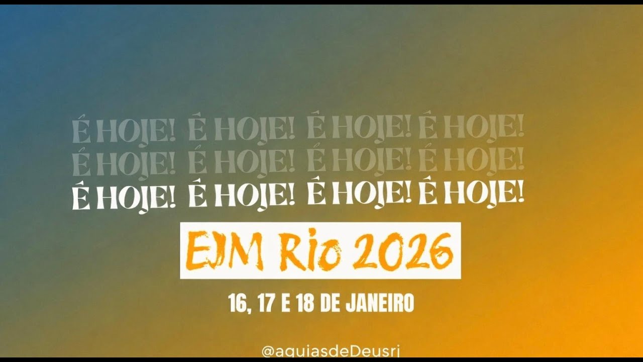 | Retransmissão | EJM RIO 2026 - SEXTA-FEIRA | ELE Cuida, e Você? | 16/01/2026