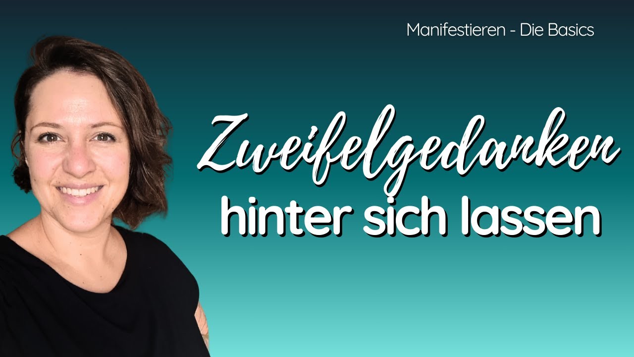 Manifestiere dich leichter | Zweifel auflösen | Schöpferkraft aktivieren | Gesetz der Annahme