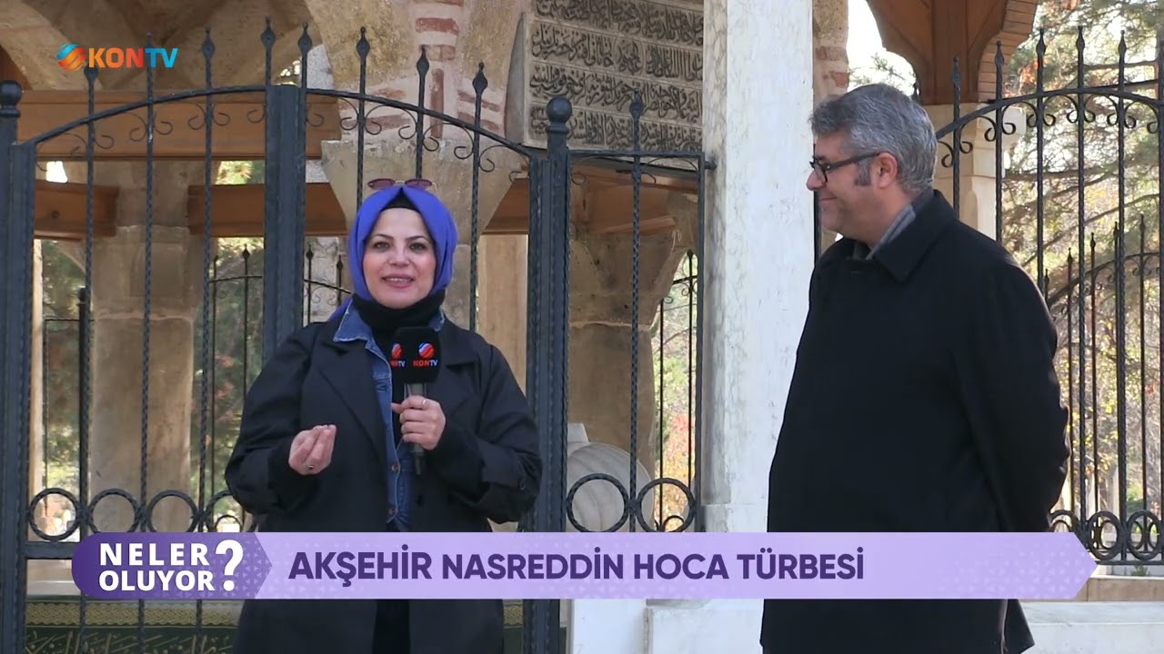 NELER OLUYOR - AKŞEHİR TARİHİ YERLER - 5 ARALIK 2024