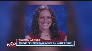 Parents desperate to find their daughter's killer