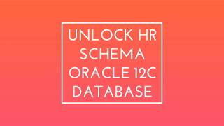 Unlock Hr Schema oracle 12c database