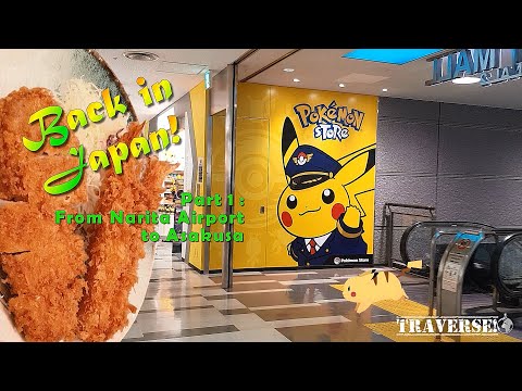 back-in-japan!-part-1---from-narita-airport-to-asakusa-(2019)