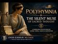 Polyhymnia: The Silent Muse of Sacred Thought | LgbM #9