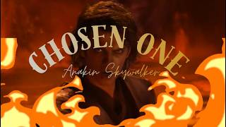 Anakin Skywalker x John Michael Howell & ZVC - Chosen One
