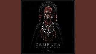 Silver Night (Tribal Afro House) - ZAMBARA