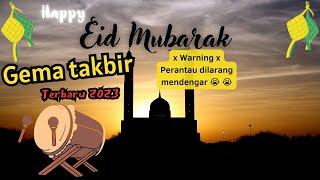 Gema Takbiran terbaru 2023 - bikin baper ( MP3 video) takbir merdu || bedug takbir