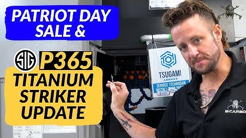 Sig P365 Titanium Striker Assembly – Update & Feature Overview