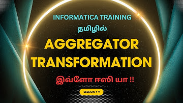 Aggregator transformation in Informatica | TAMIL | Informatica in Tamil