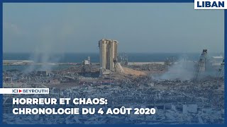 Horreur et chaos: chronologie du 4 août 2020