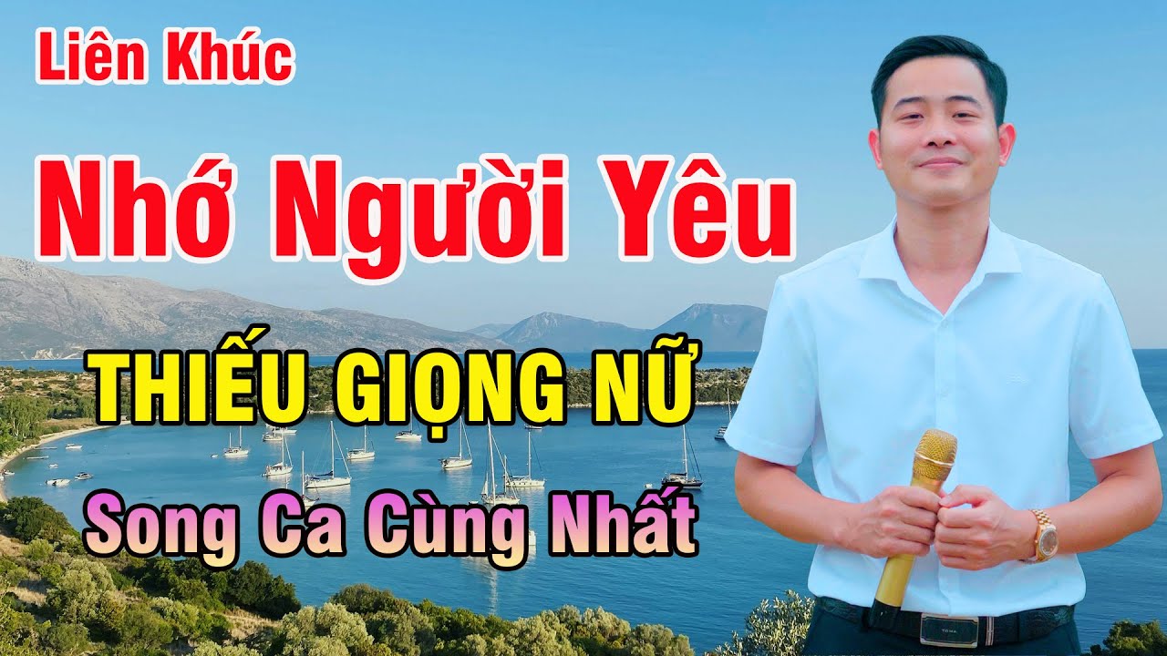 Liên Khúc Nhớ Người Yêu Karaoke Thiếu Giọng Nữ | Song Ca Cùng Nhất