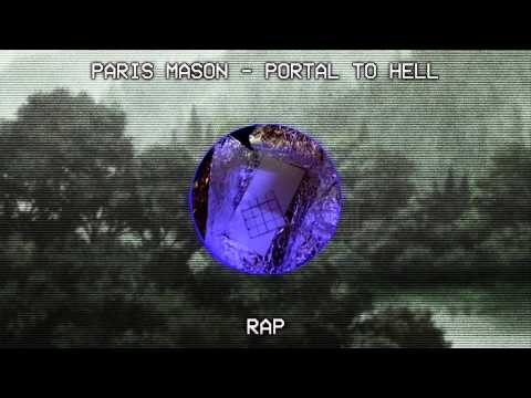 [♫Rap] Paris Mason - Portal to Hell (Prod. Kaido X EMP)