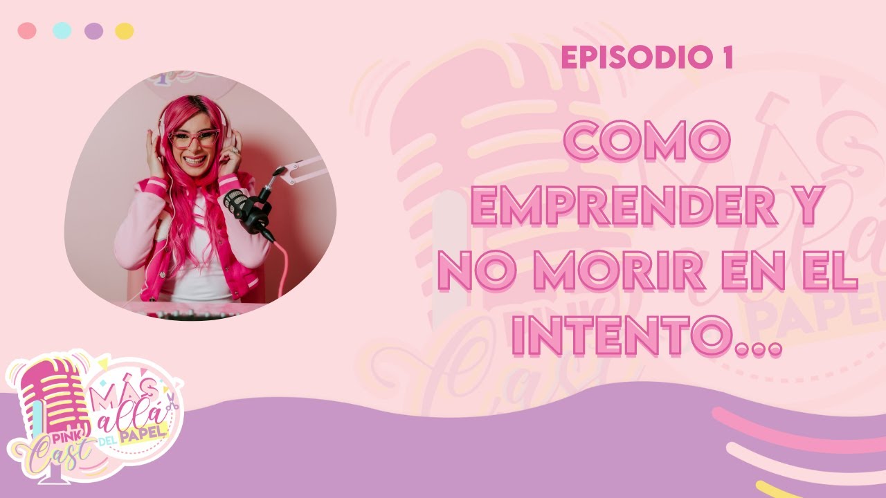 Mas Allá del Papel, Como emprender y no morir en el intento! - YouTube