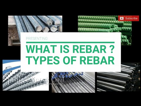 What is Rebar? / Types of steel Rebar / Steel reinforcement