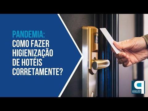 Como Fazer Higienização de Hotéis Corretamente Em Tempos de Pandemia?