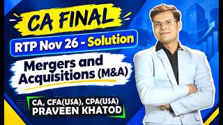 CA Final RTP Nov 2026 | AFM New Question | Mergers & Acquisitions