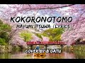 Kokoronotomo-Mayumi itsuwa lyrics.cover by Datu