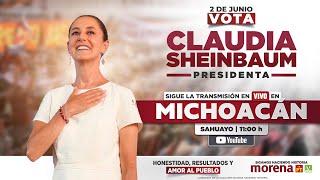 Claudia Sheinbaum En Vivo desde Sahuayo, Michoacán