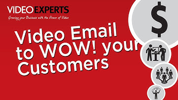 Video Email to WOW! your Customers