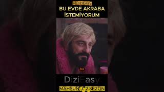 Bu Evde Akraba İstemiyorum Mahsun J. 2. Sezon 8.