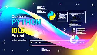 How to create own Python IDLE || Best Python Projects || Create your own Python IDLE Project || code