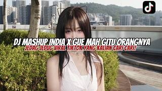 Download lagu DJ MASHUP INDIA X GUE MAH GITU ORANGNYA MENGKANE