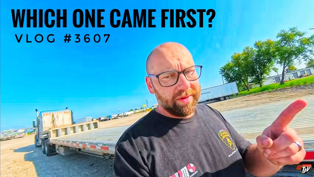Thumbnail for #3607 | WHICH ONE CAME FIRST? | My Trucking Life