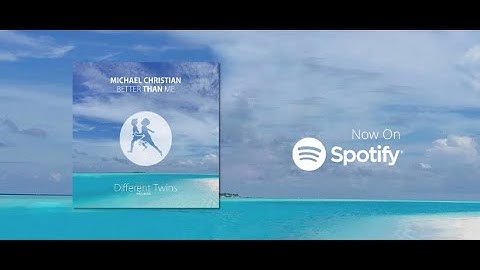 Michael Christian - Better Than Me