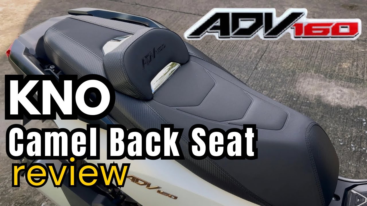 ADV 160 Camel Back Seat | KNO | Approve kay OBR