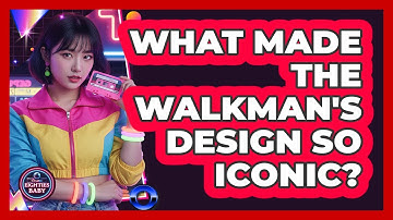 What Made the Walkman