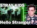 Stray Kids - "Hello Stranger" | REACTION