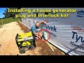 Generator power inlet box and interlock kit install! #452