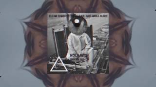 Clean Bandit - Rockabye ft Sean paul & Anne-Marie (DJ UNKWN Bootleg)