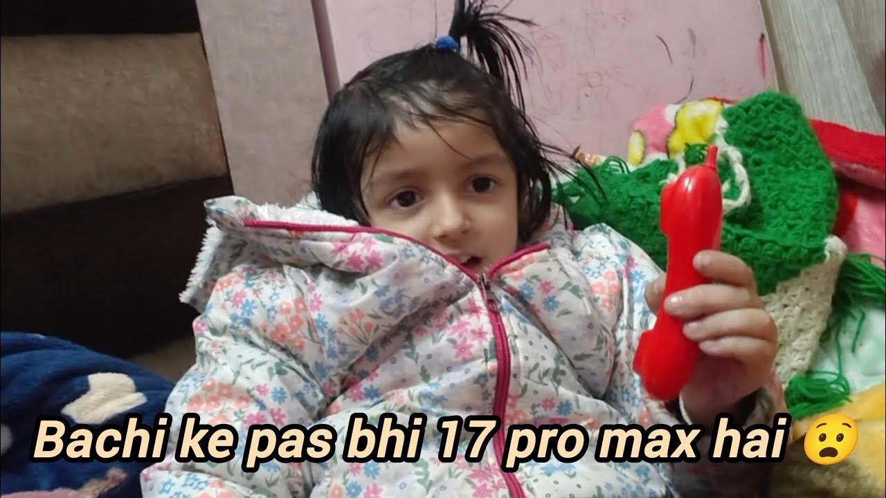 Bachi ke pas bhi 17 pro max hai 😟😧