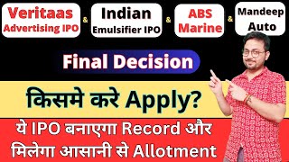 कौन है Safe - Veritaas Advertising IPO | ABS Marine IPO | Mandeep auto IPO | Indian Emulsifier IPO