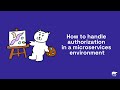 How to Handle Authorization in a Microservices Environment