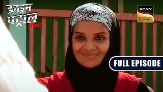 Fake Marriage Crime Patrol Extreme Files Full Episode 28 Jan 2023