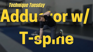 Adductor Stretch w/ T-spine Rotation | Technique Tuesday