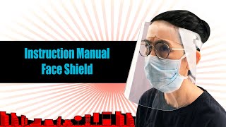 Face Shield Installation Guide (Updated)