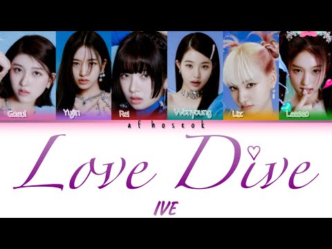 IVE LOVE DIVE Lyrics (아이브 LOVE DIVE 가사) (Color Coded Lyrics)